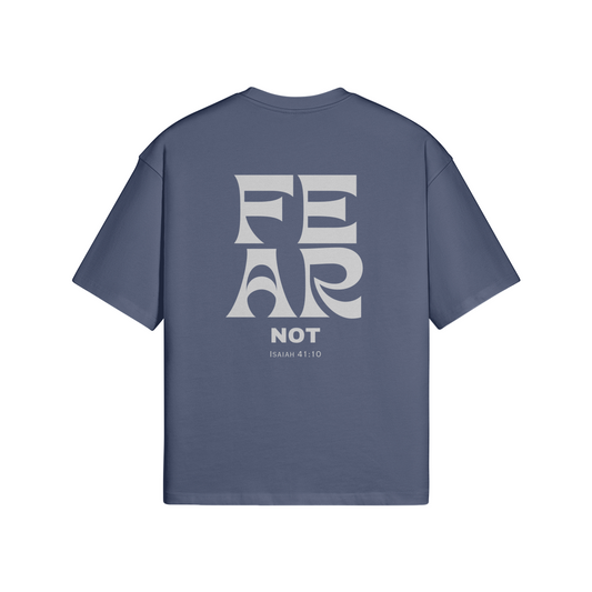 Fear Not T-Shirt