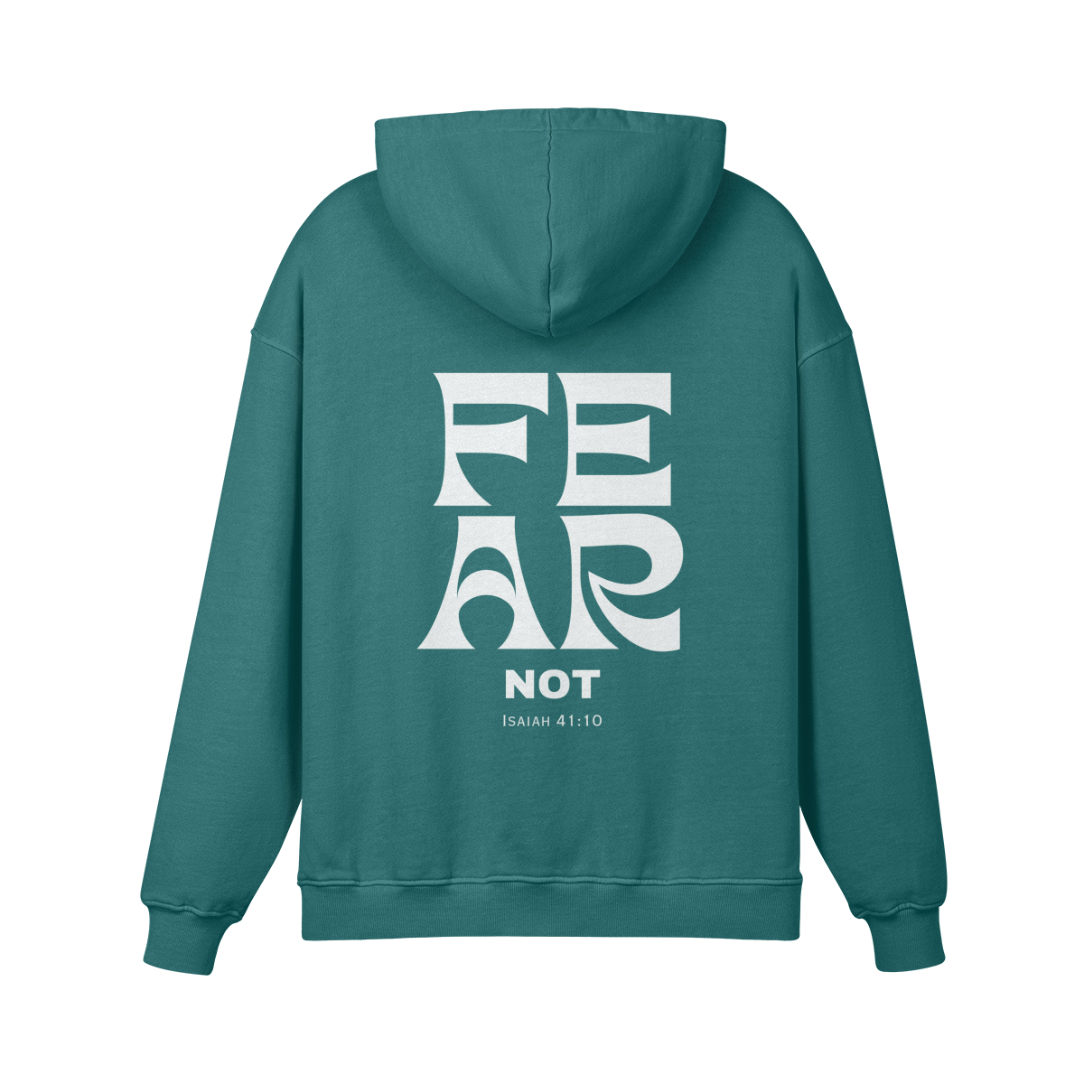 Fear Not Hoodie