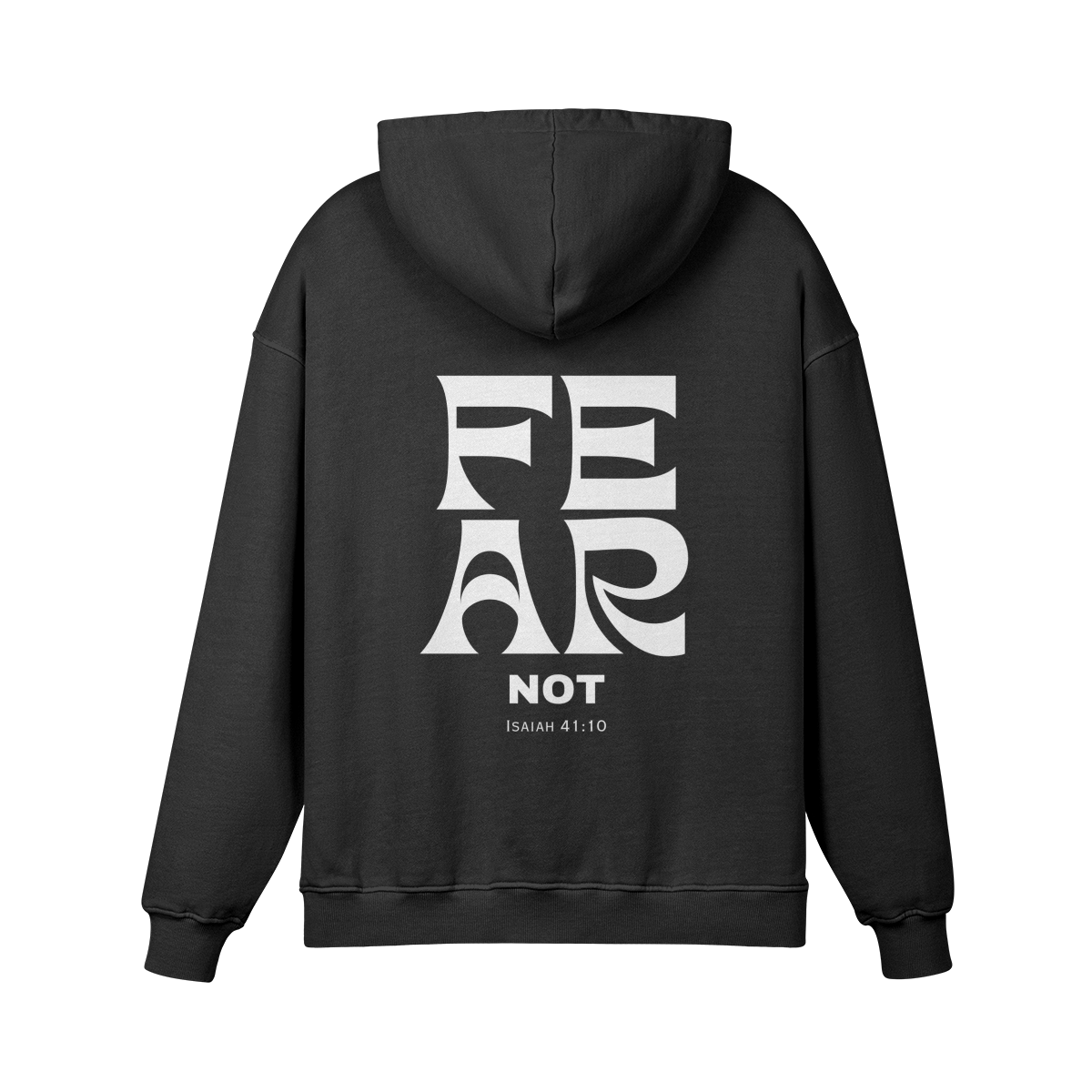 Fear Not Hoodie