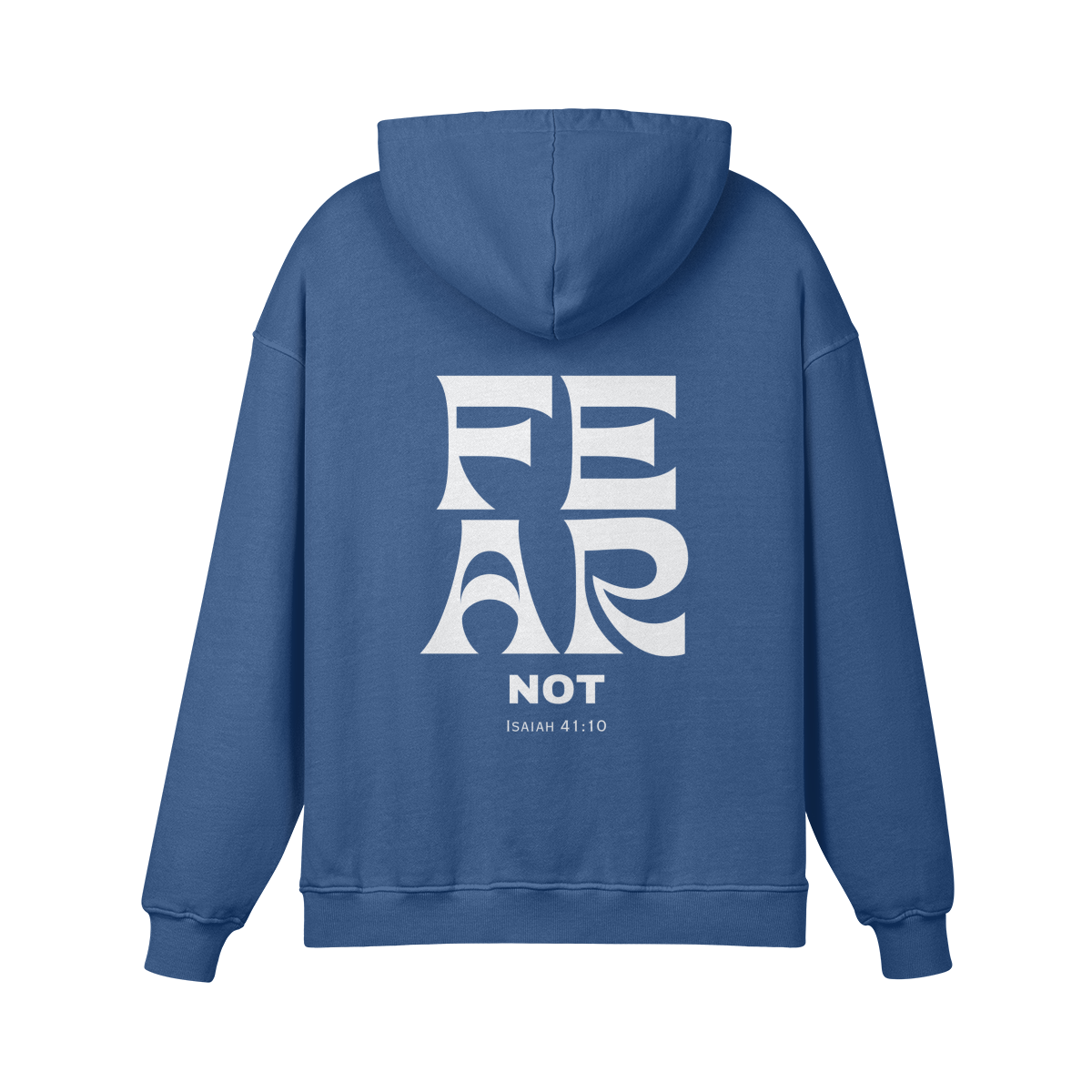 Fear Not Hoodie