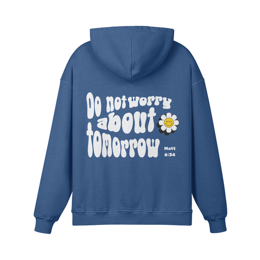 Do Not Worry Hoodie